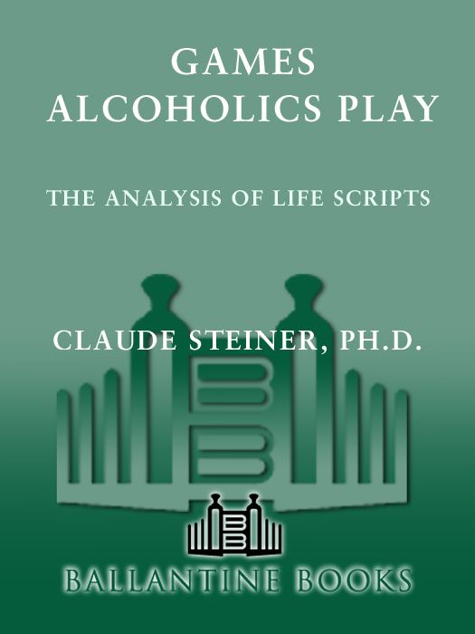 ALCOHOLISM Is Neither Incurable Nor A Disease Thats Dr Claude Steiners - photo 1