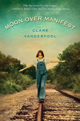 Clare Vanderpool - Moon Over Manifest