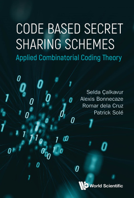 Selda Calkavur - Code Based Secret Sharing Schemes: Applied Combinatorial Coding Theory