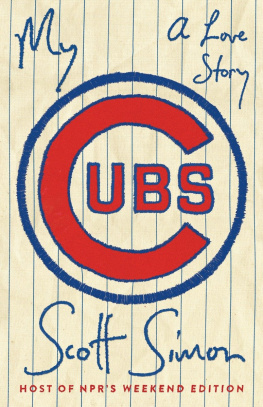 Scott Simon My Cubs