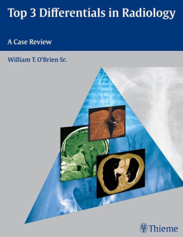 William T. OBrien Top 3 Differentials in Radiology: A Case Review