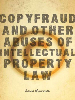 Jason Mazzone Copyfraud and Other Abuses of Intellectual Property Law