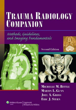 Michelle M. Bittle - Trauma Radiology Companion: Methods, Guidelines, and Imaging Fundamentals