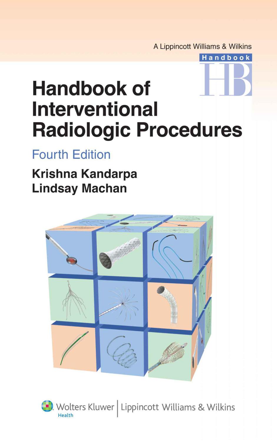 FOURTH EDITION Handbook of Interventional Radiologic Procedures Krishna - photo 1