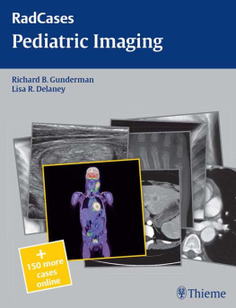 Richard Gunderman - Pediatric Imaging (Radcases Plus Q&A)