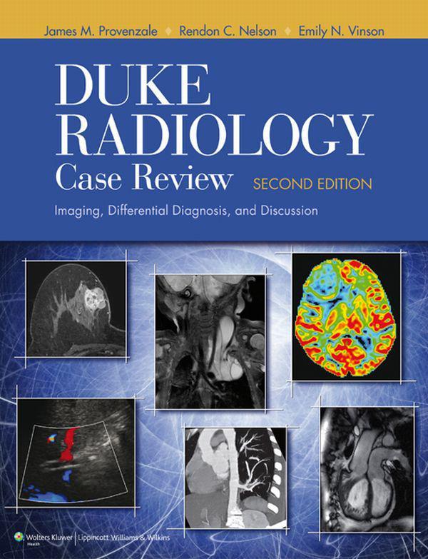 2nd EDITION Duke Radiology Case Review Imaging Differential Diagnosis and - photo 1