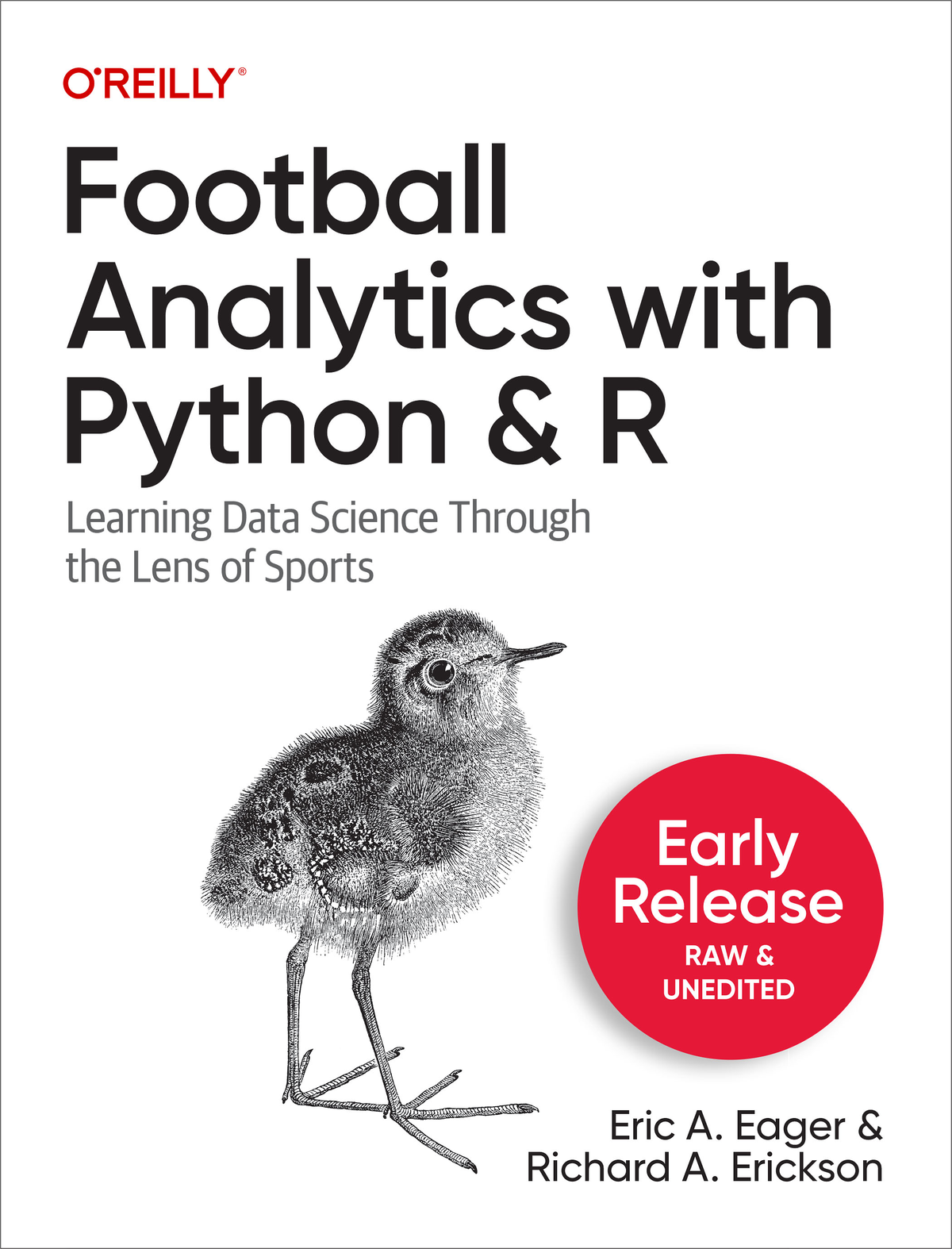 Football Analytics with R and Python by Eric A Eager and Richard A Erickson - photo 1