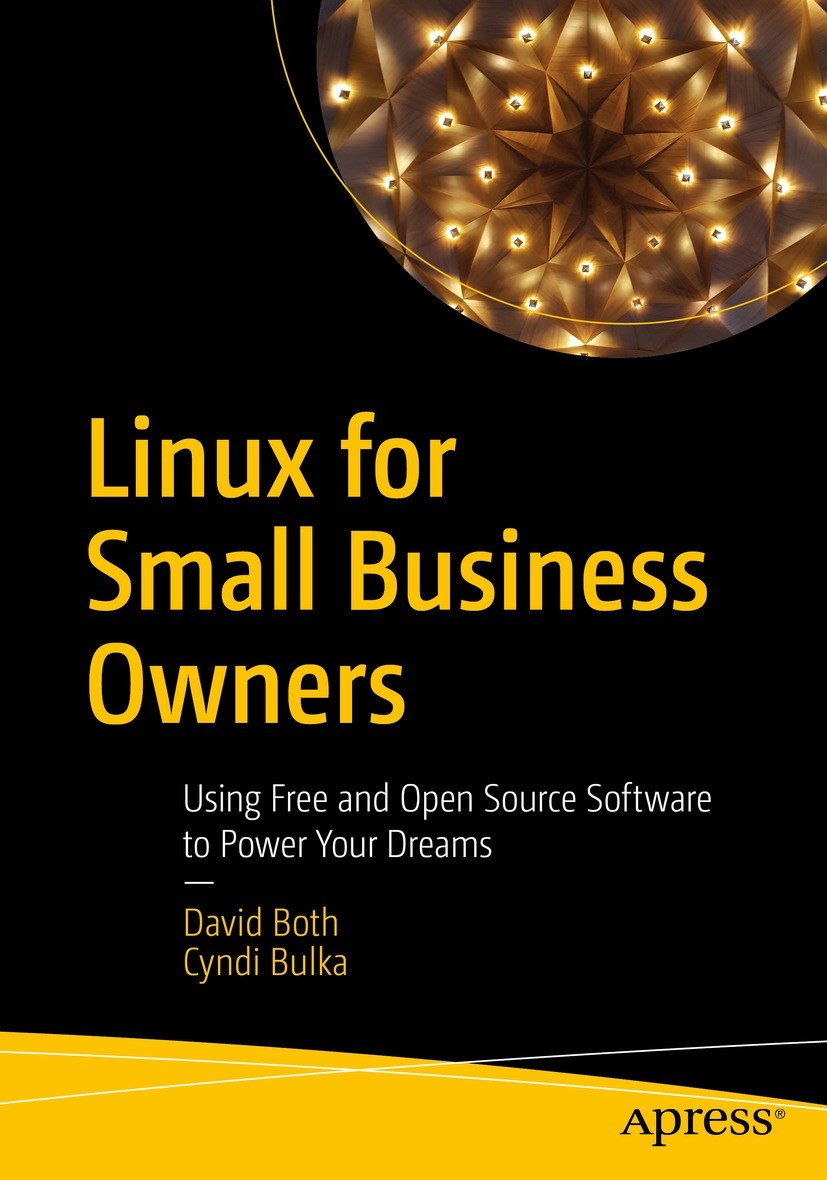 Linux for Small Business Owners Using Free and Open Source Software to - photo 1