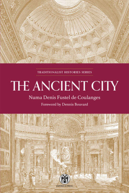 Numa Denis Fustel de Coulanges - The Ancient City