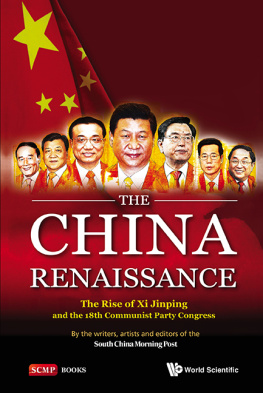 South China Morning Post - The China Renaissance: The Rise of Xi Jinping and the 18th Communist Party Congress