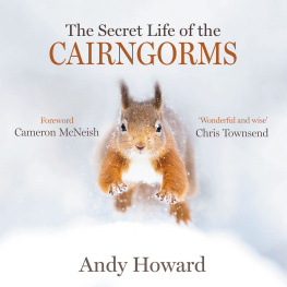 Andy Howard The Secret Life of the CAIRNGORMS