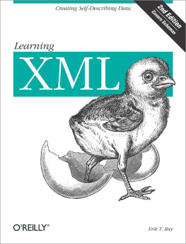 Erik T. Ray Learning XML, Second Edition