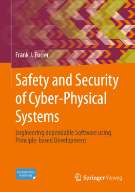 Frank J. Furrer - Safety and Security of Cyber-Physical Systems: Engineering dependable Software using Principle-based Development