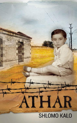 Shlomo Kalo ATHAR - A Holocaust Memoir