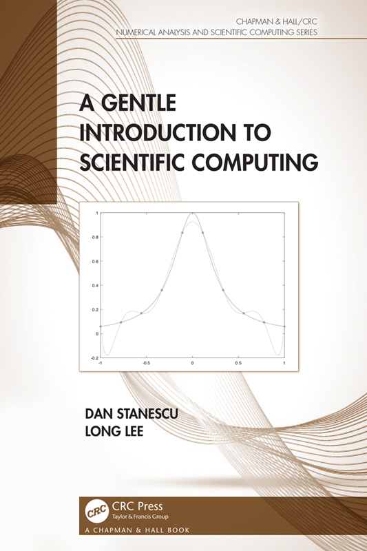 A Gentle Introduction to Scientific Computing Numerical Analysis and Scientific - photo 1