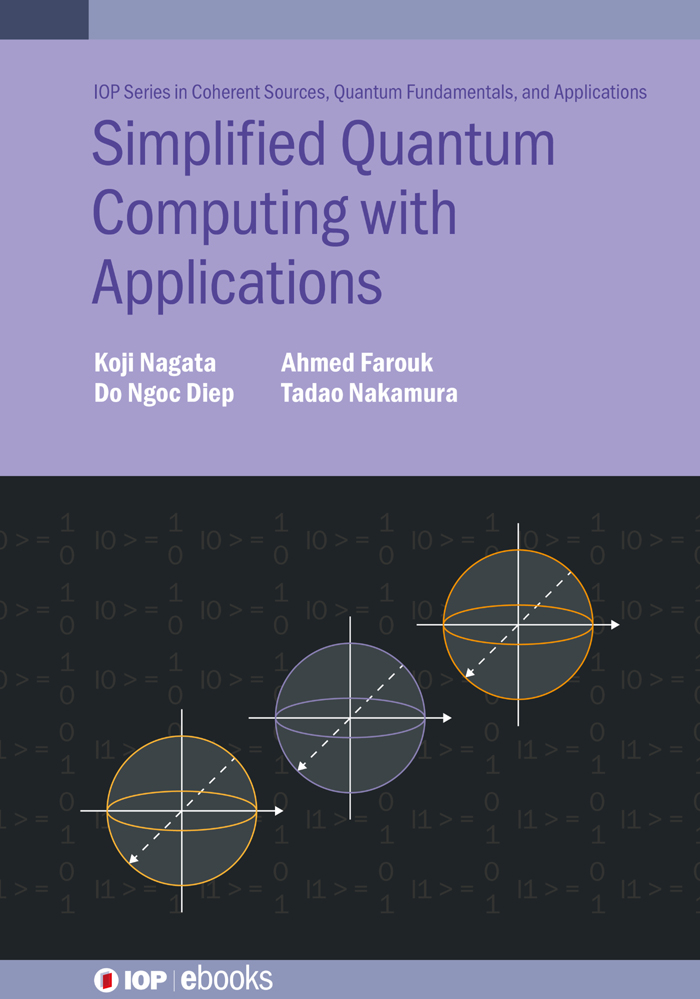 Contents Contents Simplified Quantum Computing with Applications Koji Nagata - photo 1