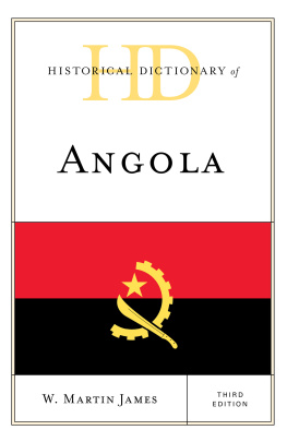 W. Martin James Historical Dictionary of Angola