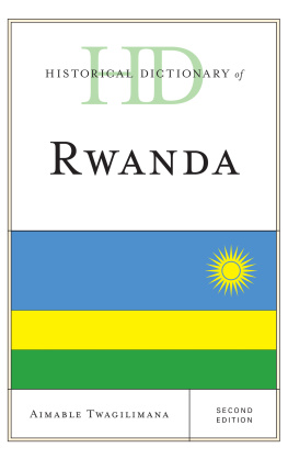 Aimable Twagilimana Historical Dictionary of Rwanda