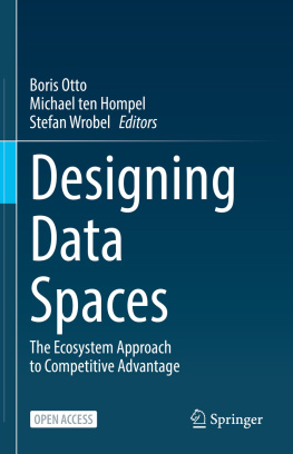 Boris Otto (editor) - Designing Data Spaces: The Ecosystem Approach to Competitive Advantage