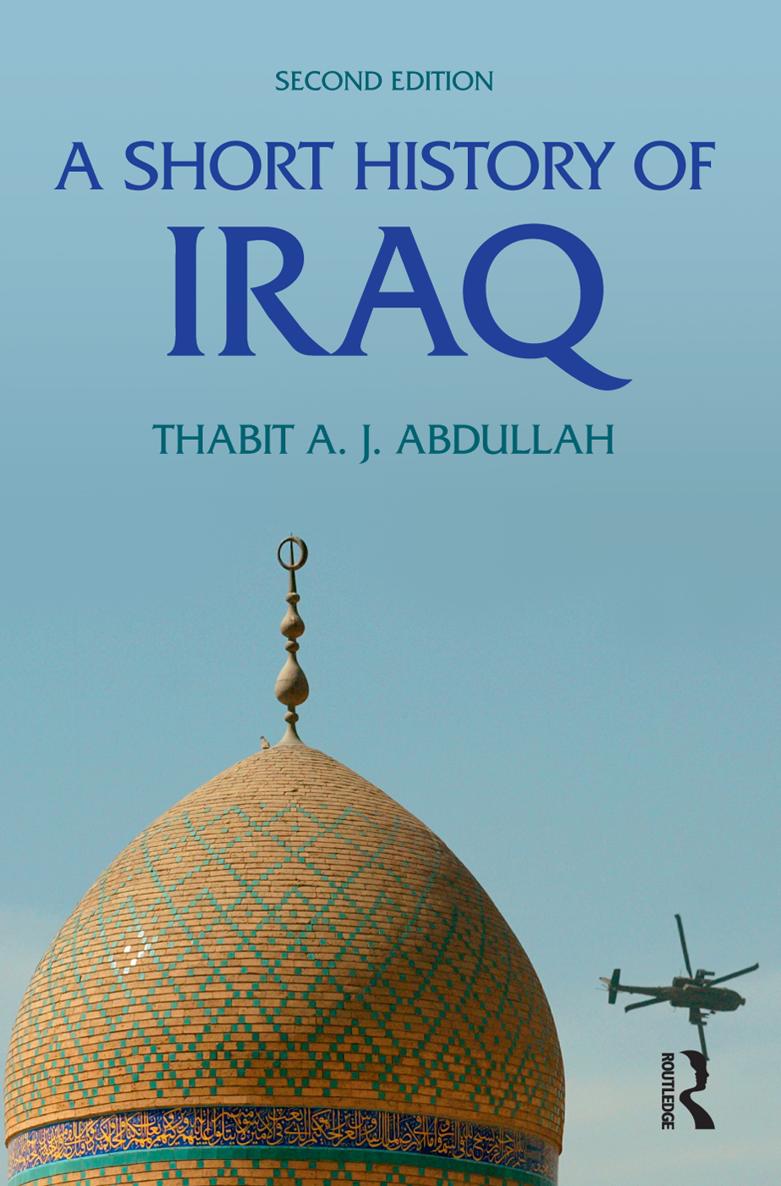 A Short History of Iraq A Short History of Iraq SECOND EDITION Thabit AJ - photo 1