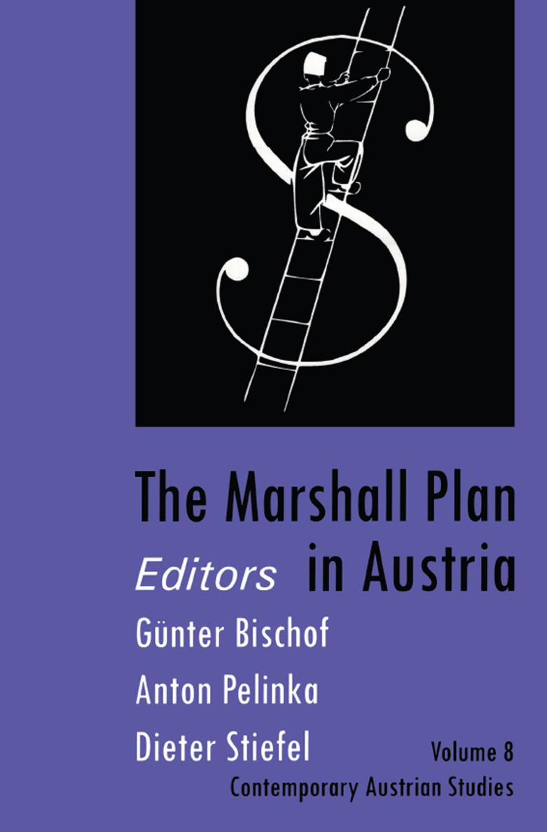 The Marshall Plan in Austria Contemporary Austrian Studies Sponsored by the - photo 1