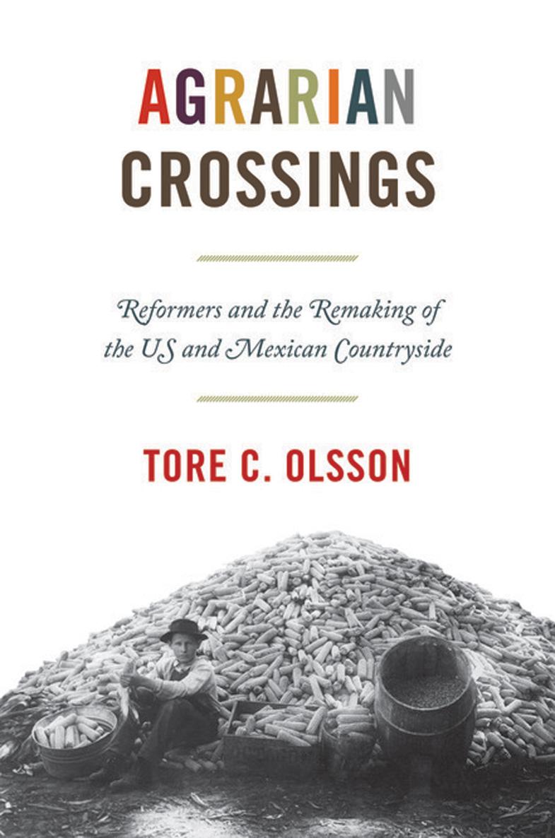 Agrarian Crossings AMERICA IN THE WORLD SERIES EDITORS SVEN BECKERT AND - photo 1