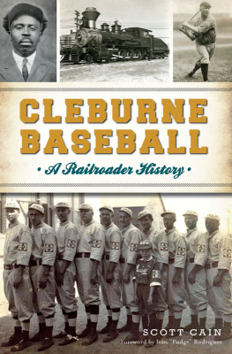 Scott Cain - Cleburne Baseball: A Railroader History