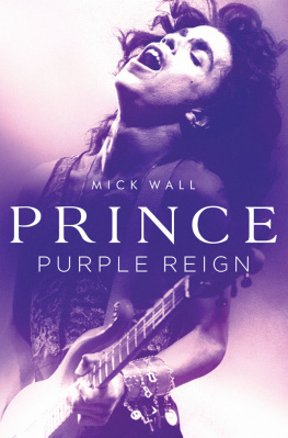 Mick Wall - Prince: Purple Reign