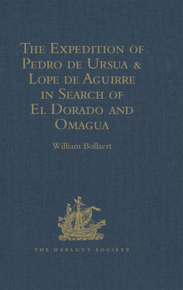William Bollaert - The Expedition of Pedro de Ursua Lope de Aguirre in Search of El Dorado and Omagua in 1560-1