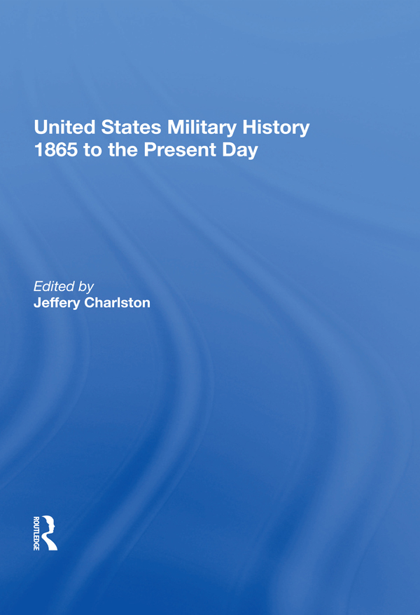 United States Military History 1865 to the Present Day The International - photo 1