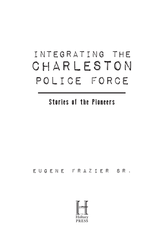 Published by The History Press Charleston SC wwwhistorypresscom Copyright - photo 3