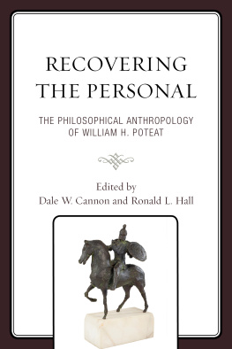 Dale W. Cannon - Recovering the Personal: The Philosophical Anthropology of William H. Poteat