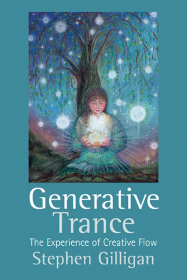 Stephen Gilligan Generative Trance: The experience of Creative Flow