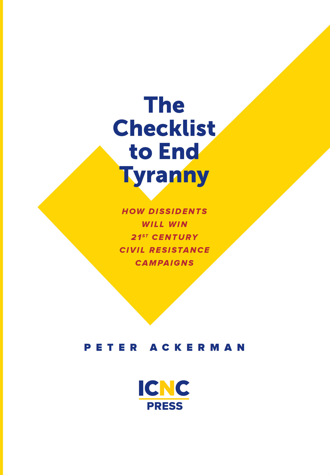 The Checklist to End Tyranny How Dissidents Will Win 21st Century Civil - photo 2