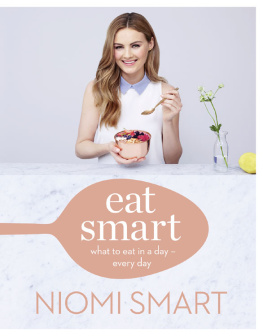 Niomi Smart - Eat Smart: What to Eat in a Day – Every Day