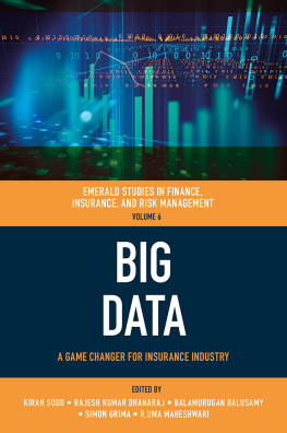 - - Big Data: A Game Changer for Insurance Industry (Emerald Studies in Finance, Insurance, and Risk Management, 6)