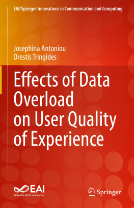 Josephina Antoniou - Effects of Data Overload on User Quality of Experience (EAI/Springer Innovations in Communication and Computing)