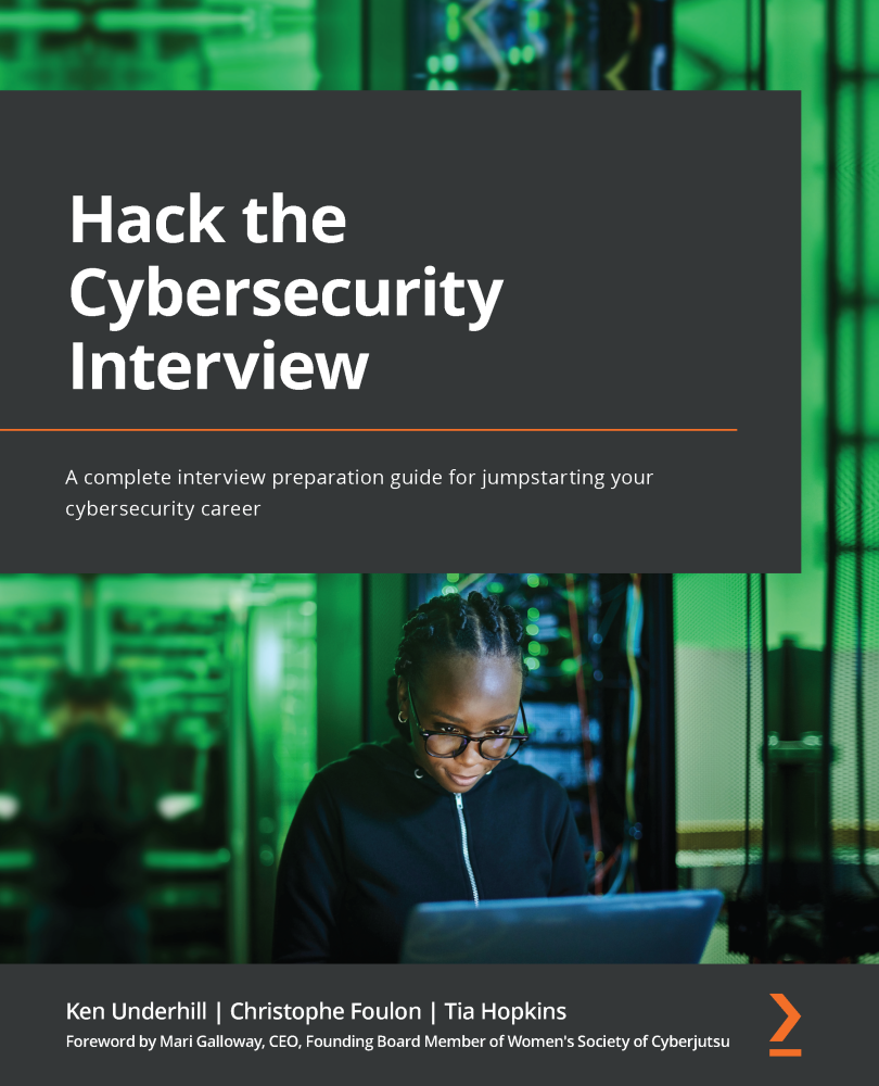 Hack the Cybersecurity Interview A complete interview preparation guide for - photo 1