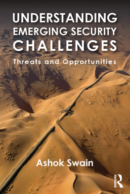 Ashok Swain Understanding Emerging Security Challenges: Threats and Opportunities