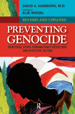 David A. Hamburg - Preventing Genocide: Practical Steps Toward Early Detection and Effective Action