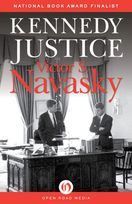 Victor S. Navasky Kennedy Justice