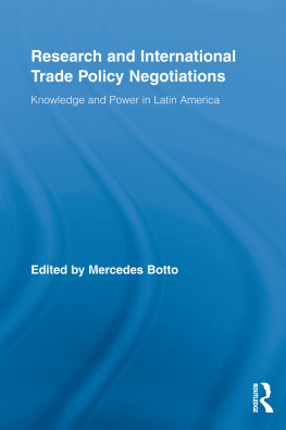 Mercedes Botto - Research and International Trade Policy Negotiations: Knowledge and Power in Latin America