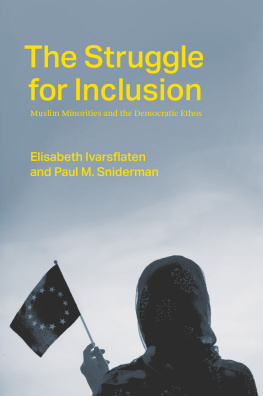 Elisabeth Ivarsflaten - The Struggle for Inclusion: Muslim Minorities and the Democratic Ethos
