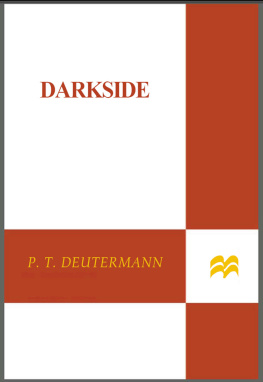 P. T. Deutermann Darkside