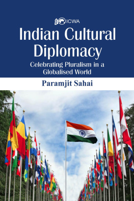 Paramjit Sahay - Indian Cultural Diplomacy: Celebrating Pluralism in a Globalised World