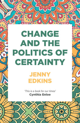 Jenny Edkins - Change and the Politics of Certainty