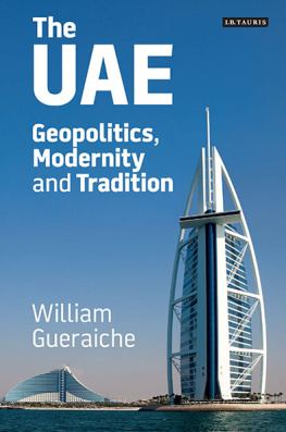 William Gueraiche - The UAE: Geopolitics, Modernity and Tradition