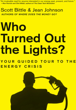 Scott Bittle Who Turned Out the Lights?: Your Guided Tour to the Energy Crisis