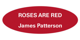 James Patterson Roses are red