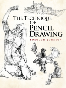 Borough Johnson The Technique of Pencil Drawing